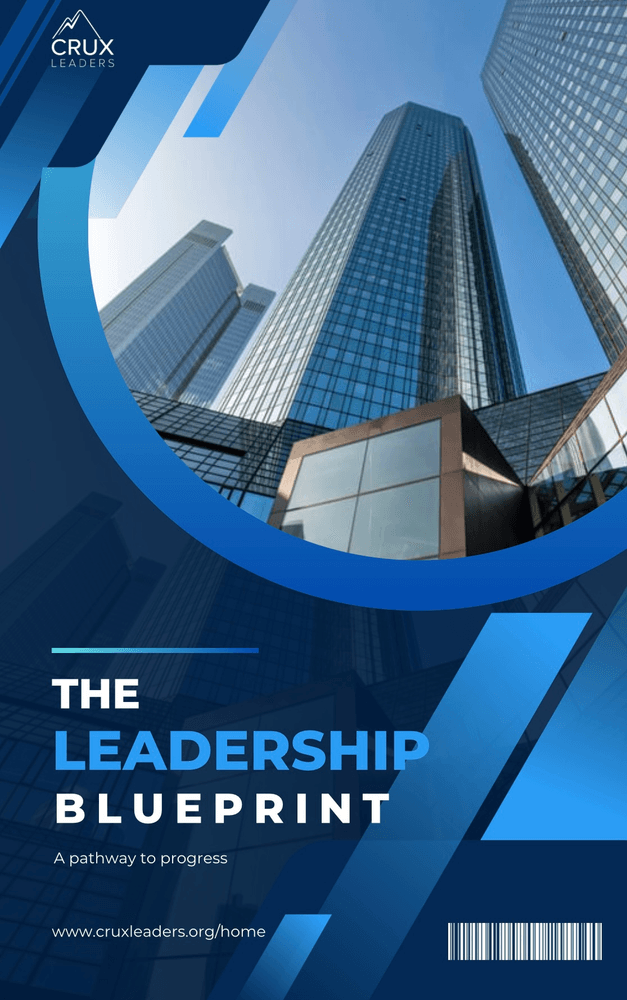 The Leadership Blueprint: A Pathway To Progress