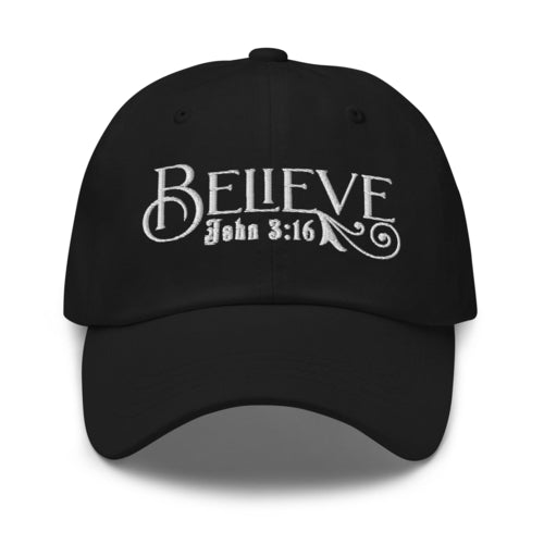 Embroidered Baseball Dad Cap - Believe - John 3:16