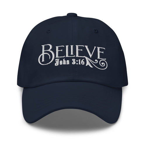 Embroidered Baseball Dad Cap - Believe - John 3:16